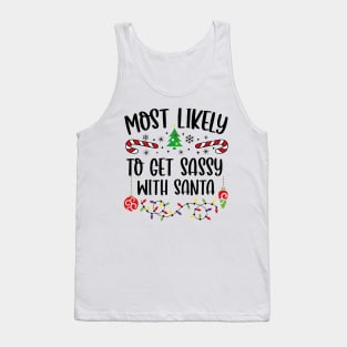 Most Likely To Get Sassy With Santa Funny Christmas Tank Top